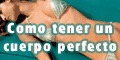 Cómo tener un cuerpazo